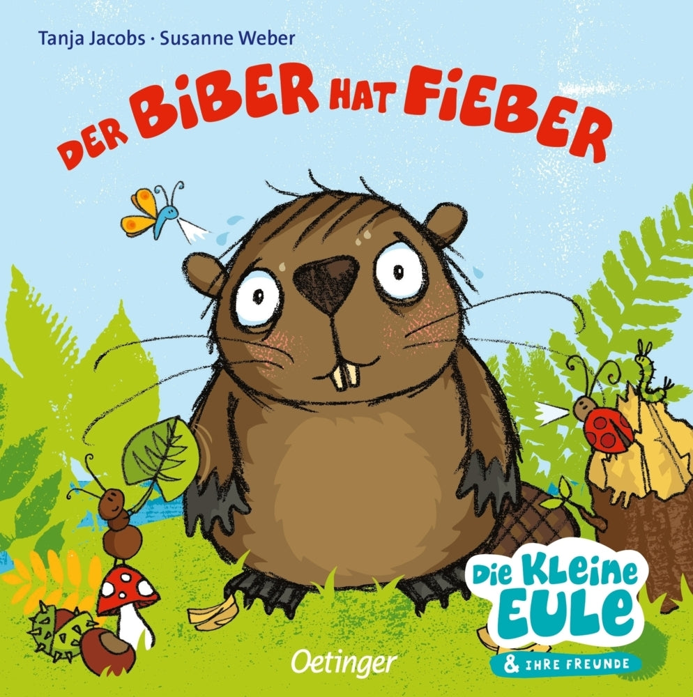 Der Biber hat Fieber (Susanne Weber)
