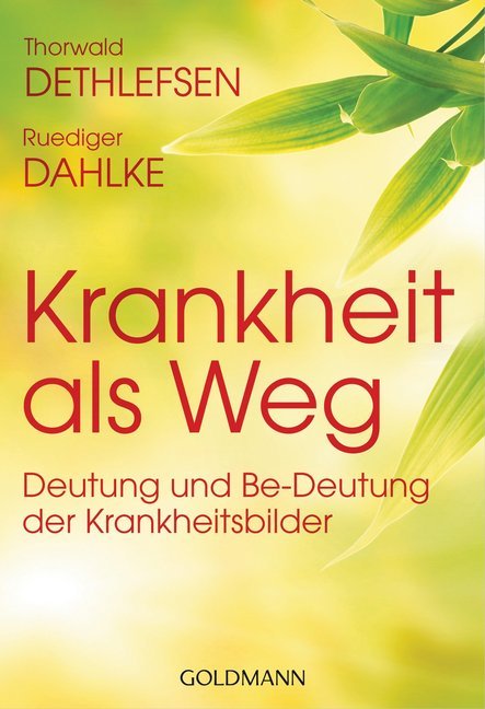 Krankheit als Weg (Thorwald Dethlefsen)