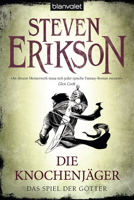 Das Spiel der Götter - Die Knochenjäger (Steven Erikson)