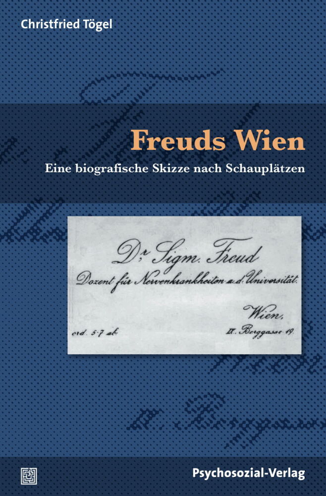 Freuds Wien (Christfried Tögel)