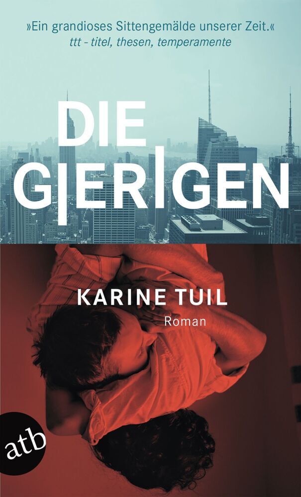 Die Gierigen (Karine Tuil)