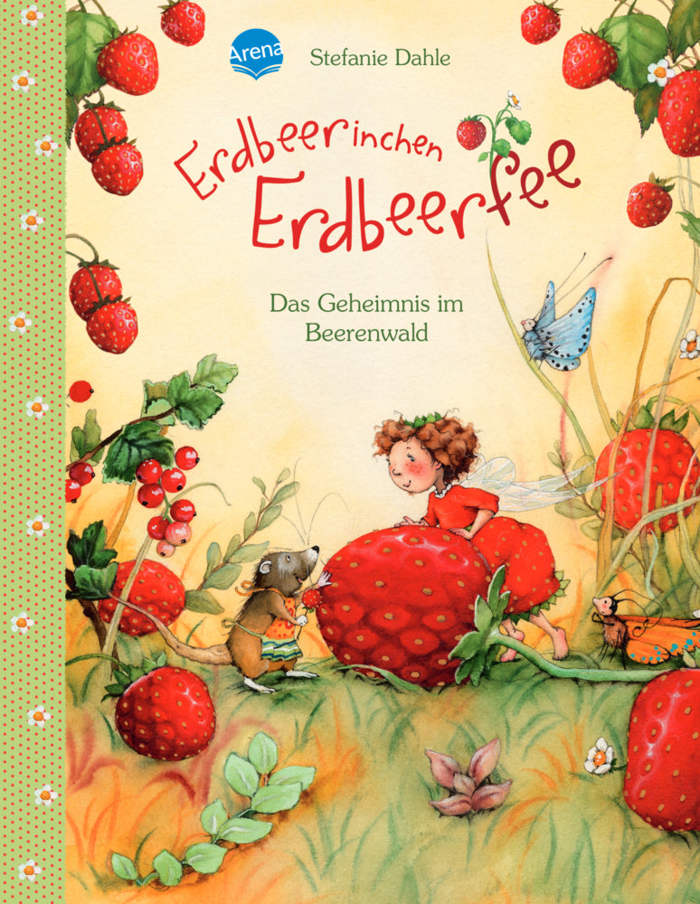 Erdbeerinchen Erdbeerfee - Das Geheimnis im Beerenwald (Stefanie Dahle)