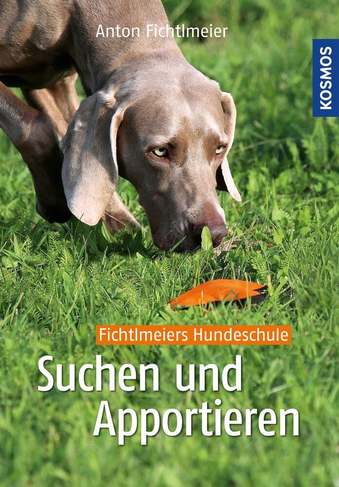 Suchen und Apportieren (Anton Fichtlmeier)