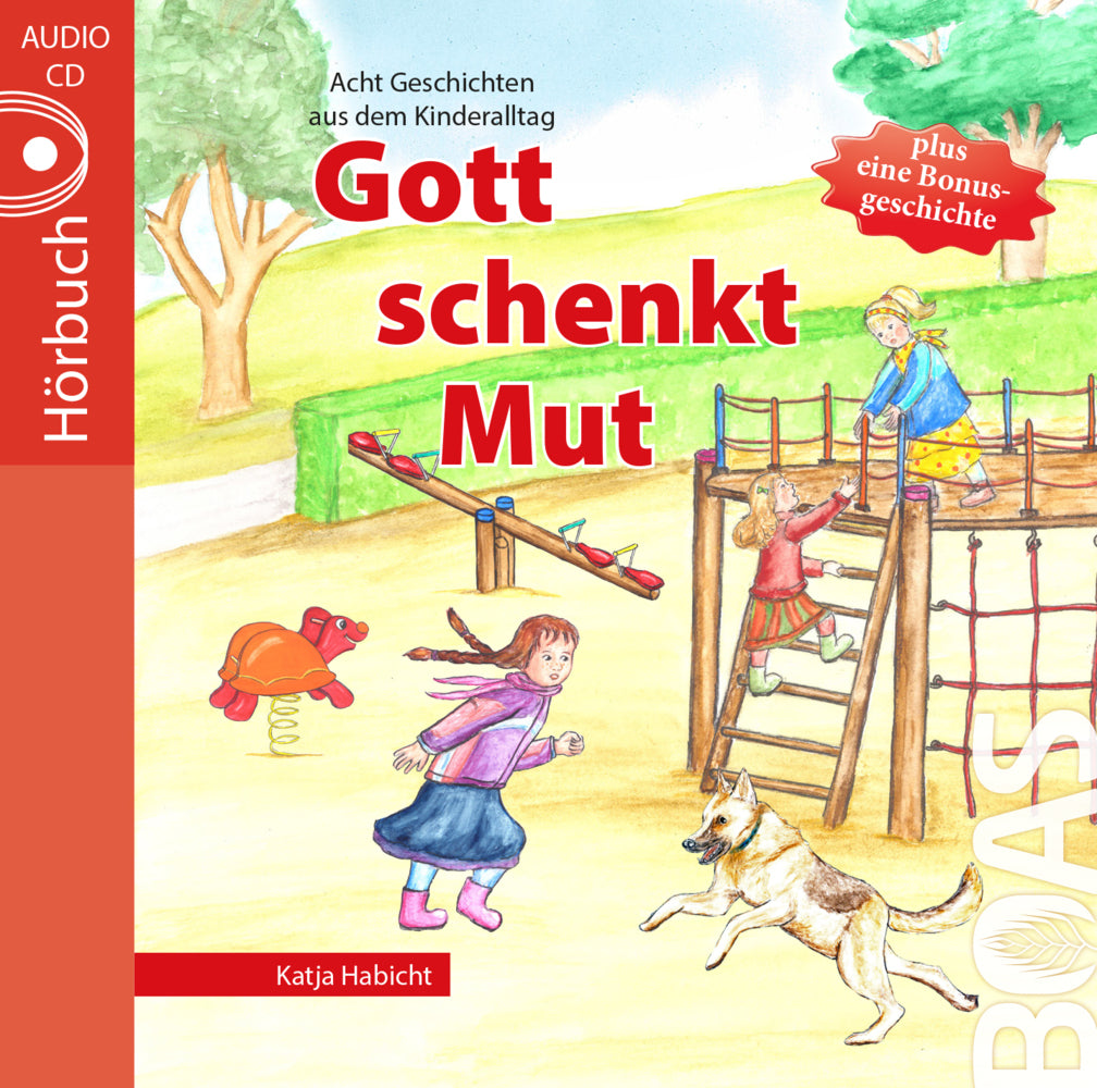 Gott schenkt Mut, Audio-CD (Katja Habicht)