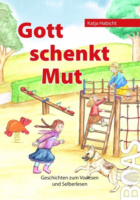 Gott schenkt Mut (Katja Habicht)