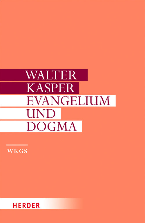 Evangelium und Dogma (Walter Kasper)