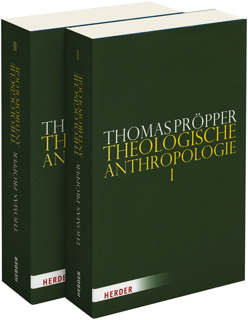 Theologische Anthropologie (Thomas Pröpper)