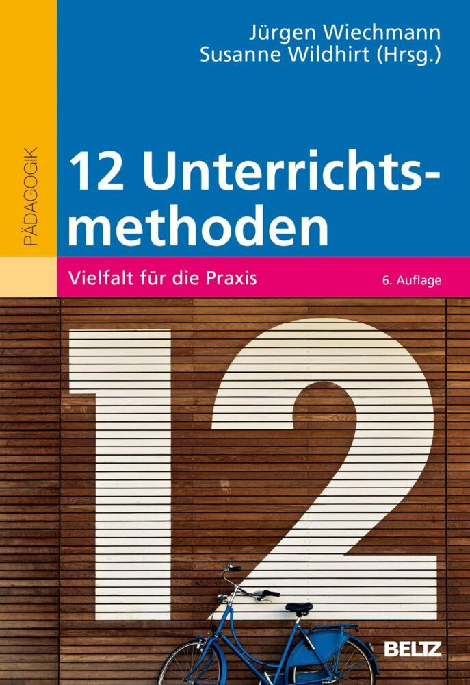 Zwölf Unterrichtsmethoden (Jürgen Wiechmann)