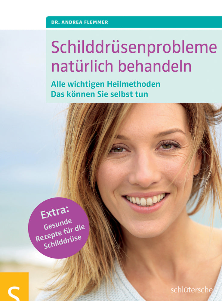 Schilddrüsenprobleme natürlich behandeln (Andrea Flemmer)