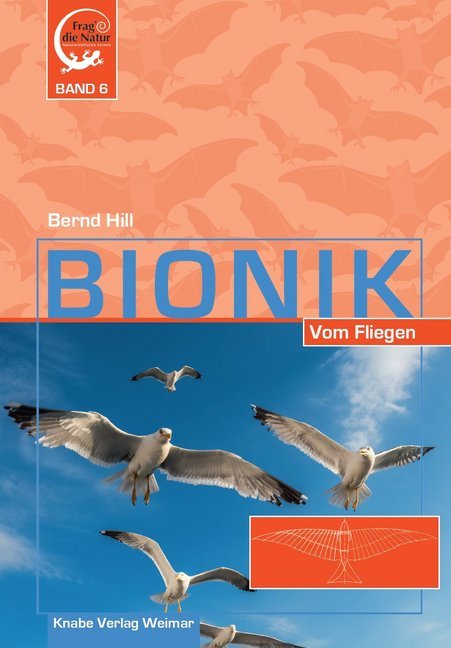 Bionik - Vom Fliegen (Bernd Hill)