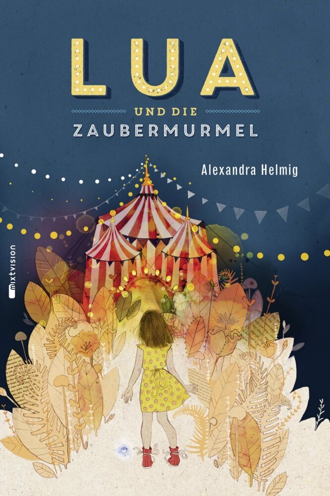 Lua und die Zaubermurmel (Alexandra Helmig)