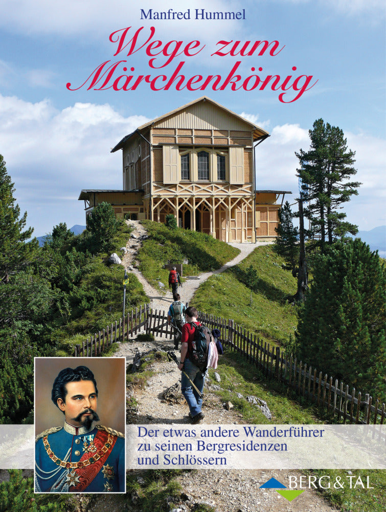 Wege zum Märchenkönig (Manfred Hummel)