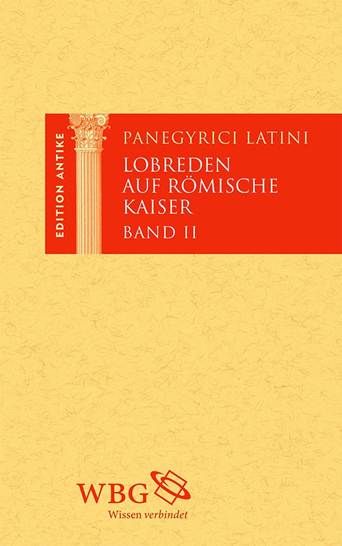 Panegyrici Latini / Lobreden auf römische Kaiser (Thomas Baier)