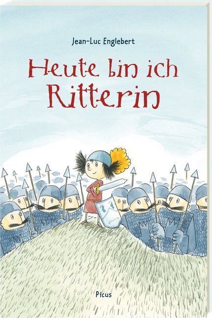 Heute bin ich Ritterin (Jean-Luc Englebert)