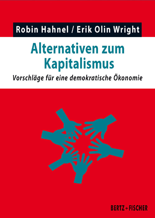 Alternativen zum Kapitalismus (Robin Hahnel)