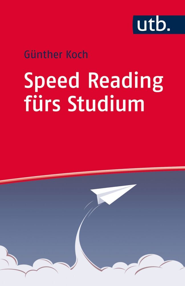 Speed Reading fürs Studium (Günther Koch)