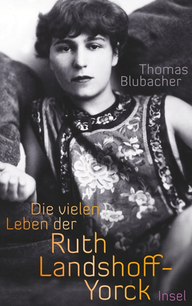 Die vielen Leben der Ruth Landshoff-Yorck (Thomas Blubacher)