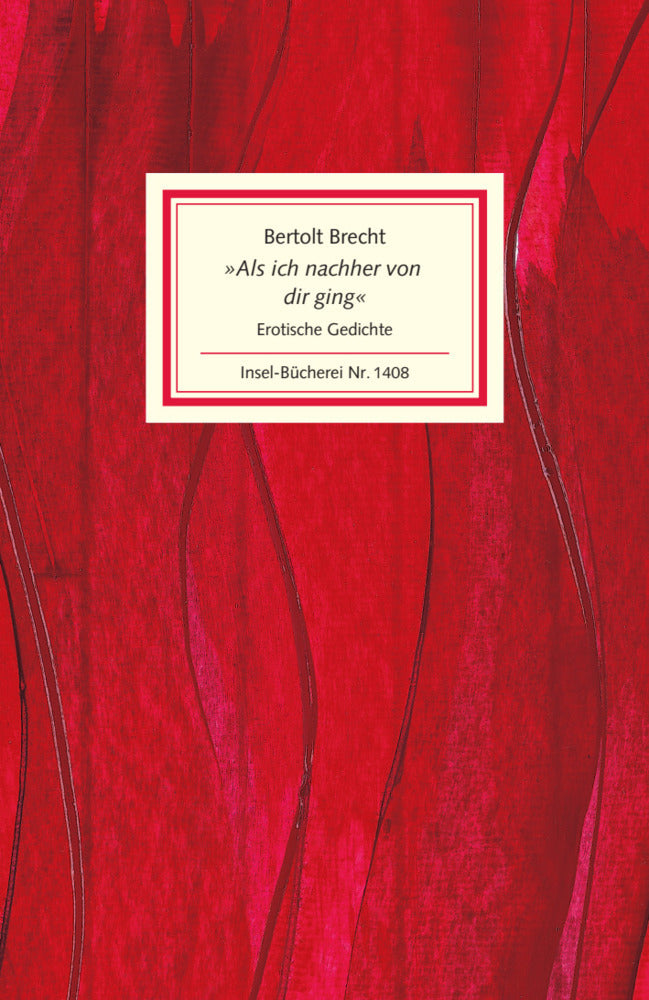 "Als ich nachher von dir ging" (Bertolt Brecht)