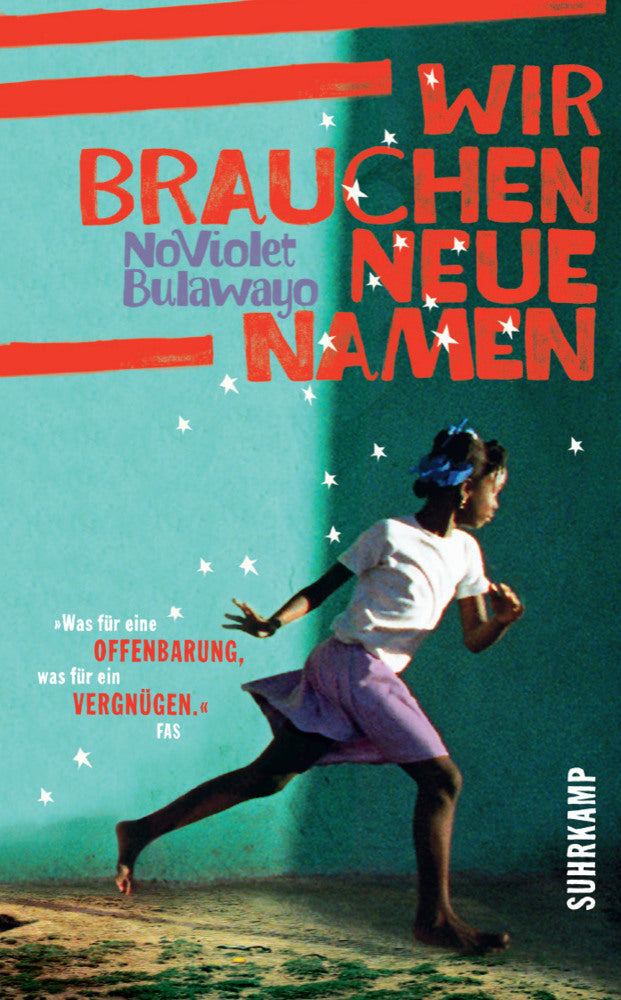 Wir brauchen neue Namen (Noviolet Bulawayo)