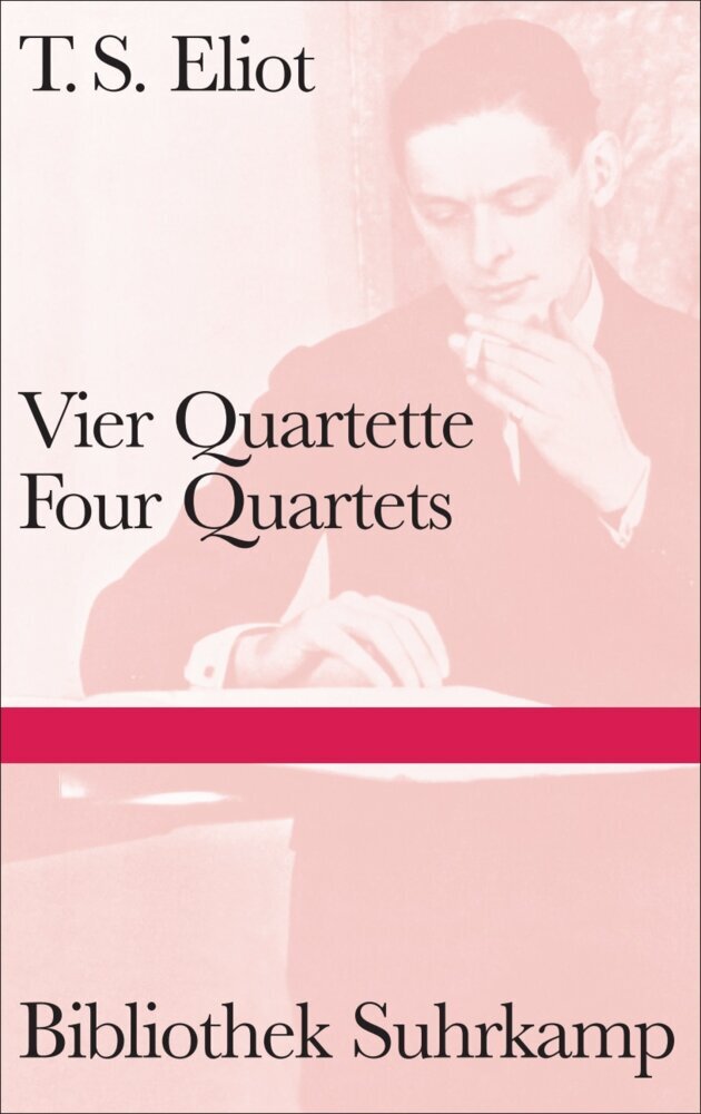 Vier Quartette. Four Quartets (T. S. Eliot)