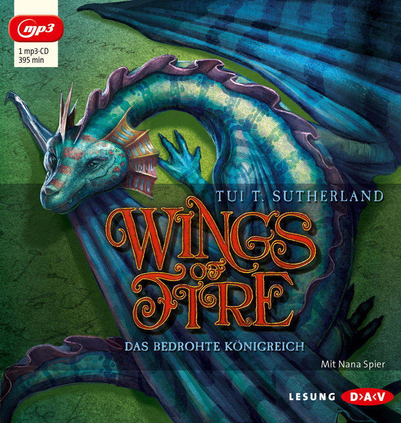 Wings of Fire - Teil 3: Das bedrohte Königreich, 1 Audio-CD, 1 MP3 (Tui T. Sutherland)
