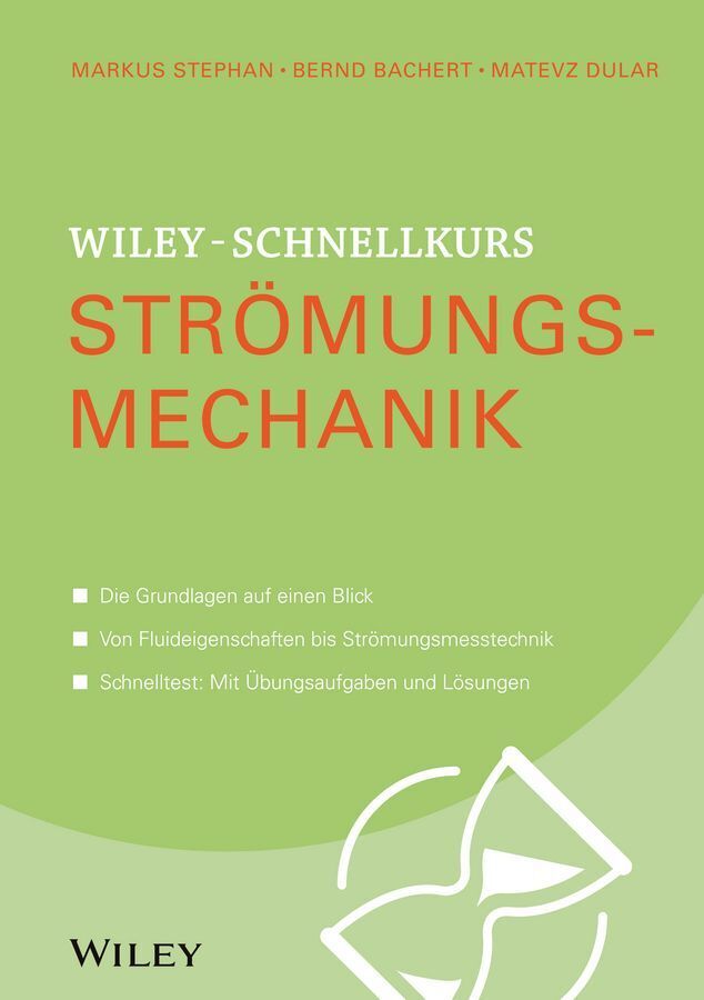 Wiley-Schnellkurs Strömungsmechanik (Markus Stephan)