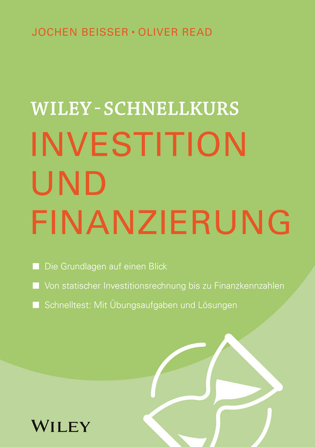 Wiley-Schnellkurs Investition und Finanzierung (Jochen Beißer)