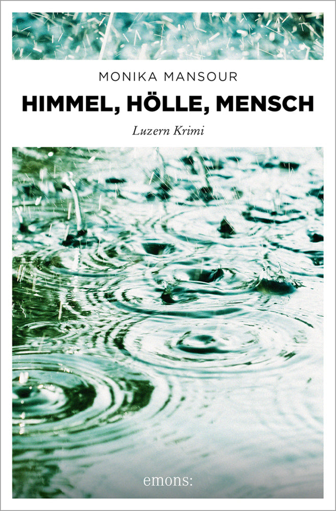 Himmel, Hölle, Mensch (Monika Mansour)