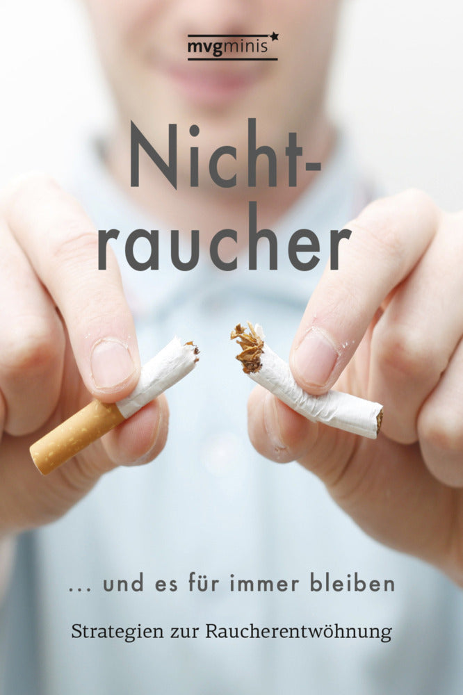 Nichtraucher werden ... und es für immer bleiben (Edgar Turm)