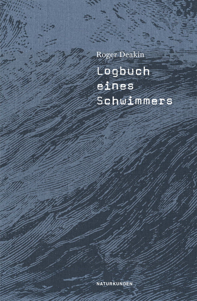 Logbuch eines Schwimmers (Roger Deakin)