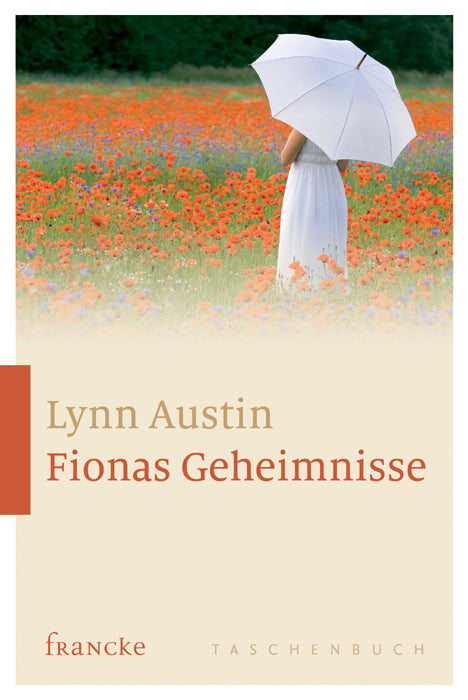 Fionas Geheimnisse (Lynn Austin)