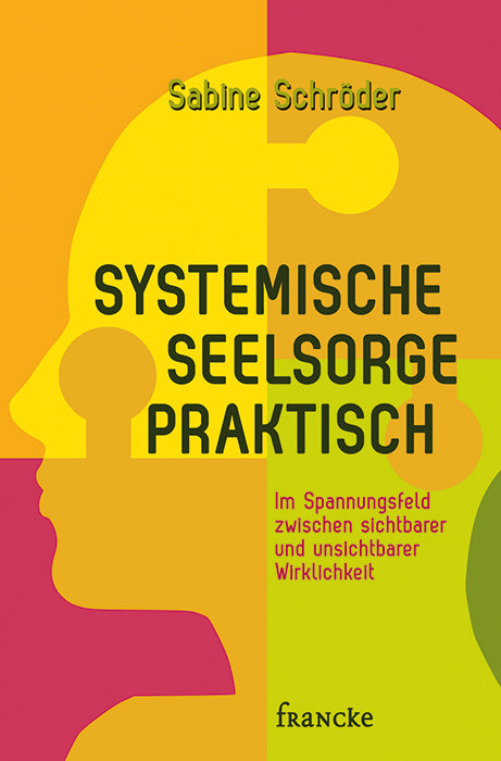 Systemische Seelsorge praktisch (Sabine Schröder)