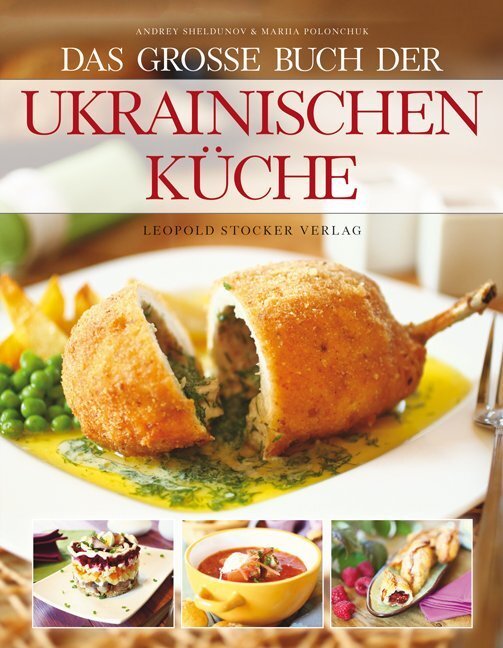 Das große Buch der ukrainischen Küche (Andrey Sheldunov)