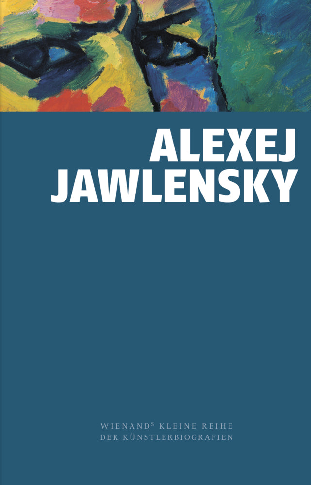 Alexej von Jawlensky (Roman Zieglgänsberger)