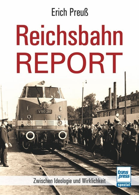 Reichsbahn-Report (Erich Preuß)
