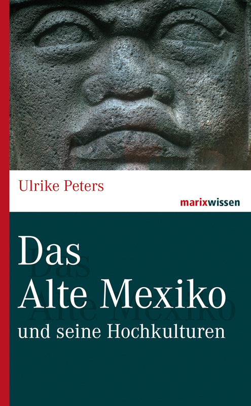 Das Alte Mexiko (Ulrike Peters)