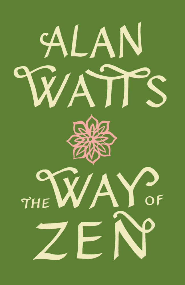 Way Of Zen (Alan Watts)