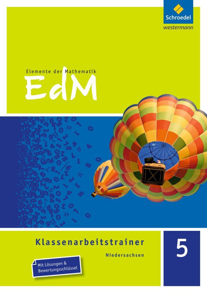 Elemente der Mathematik Klassenarbeitstrainer - Ausgabe für Niedersachsen