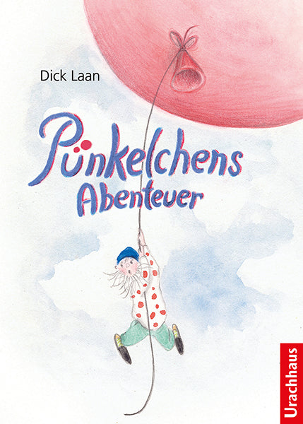 Pünkelchens Abenteuer (Dick Laan)