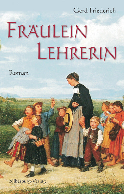 Fräulein Lehrerin (Gerd Friederich)
