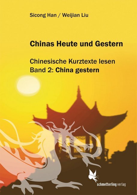 Chinas Heute und Gestern.Bd.2 (Sicong Han)