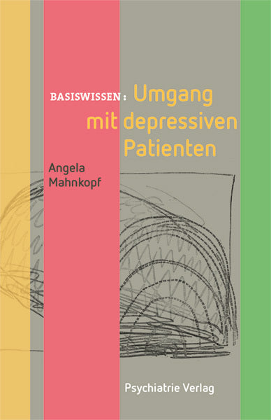 Umgang mit depressiven Patienten (Angela Mahnkopf)