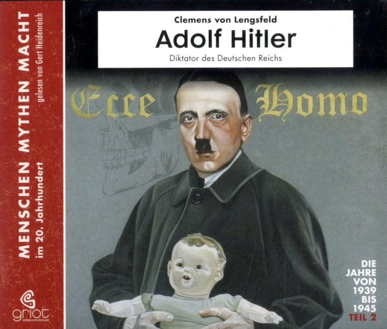 Adolf Hitler, 3 Audio-CD (Clemens Von Lengsfeld)