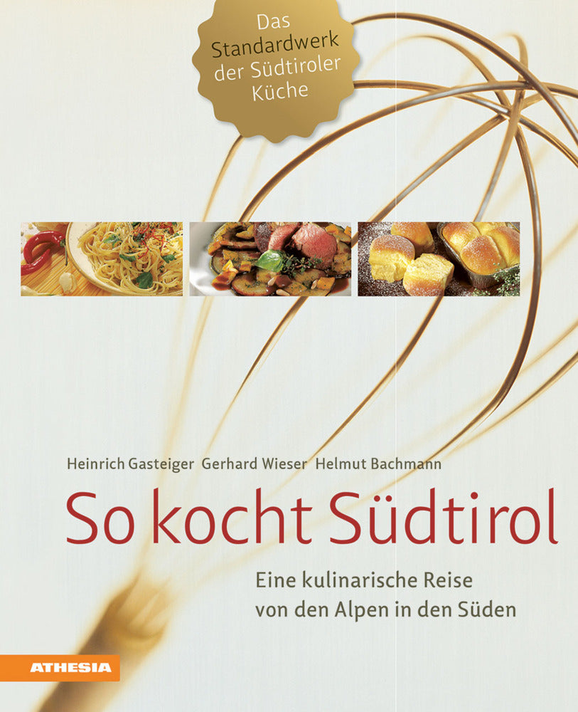 So kocht Südtirol (Heinrich Gasteiger)