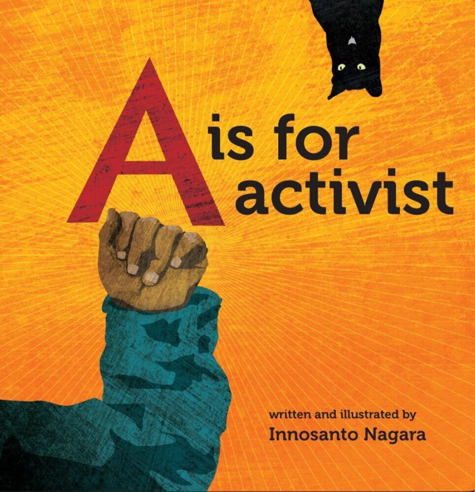 A is For Activist (Nagara Innosanto)