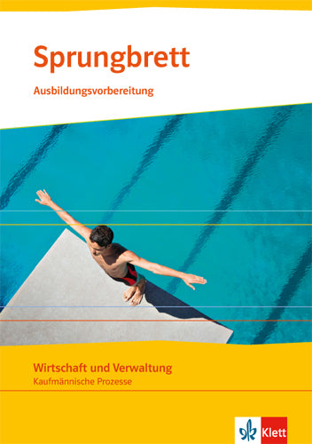 Sprungbrett. Wirtschaft und Verwaltung