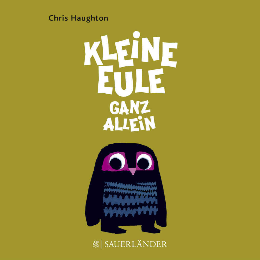 Kleine Eule ganz allein (Chris Haughton)