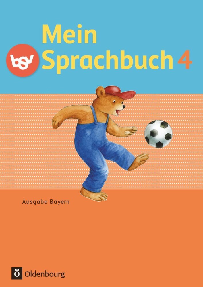 Mein Sprachbuch - Ausgabe Bayern - 4. Jahrgangsstufe (Kornelia Winkelmeyr)