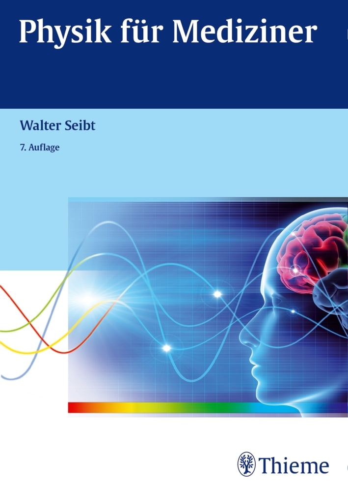 Physik für Mediziner (Walter Seibt)