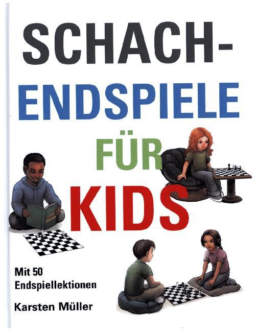 Schachendspiele für Kids (Karsten Müller)